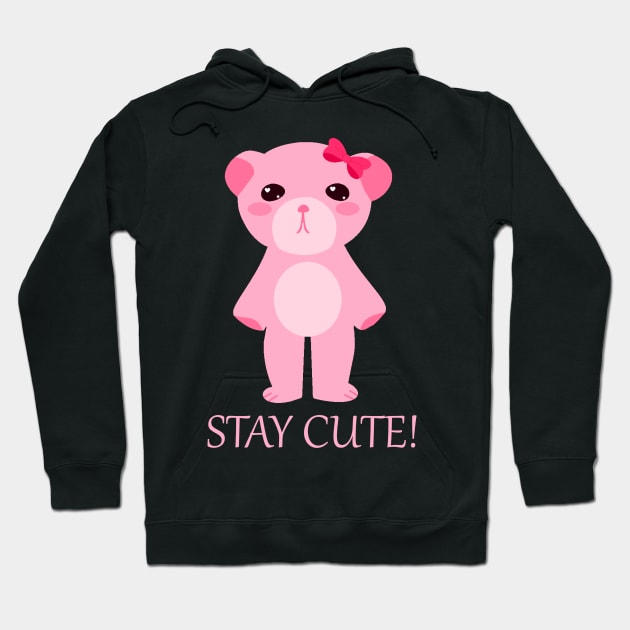 Stay Cute Teddy Bear Hoodie by ShinyBat